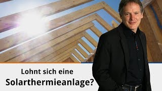 Lohnt sich eine Solarthermieanlage [upl. by Vivi]