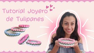 Joyero de Tulipanes  TUTORIAL CROCHET ˚˖𓍢ִ໋🌷͙֒✧ [upl. by Xanthus]