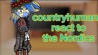 countryhumans react to the nordicspart 15Swedenmy au [upl. by Cassiani]