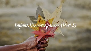 Infinite Resourcefulness Part 3  Subliminal Audio [upl. by Ytak]