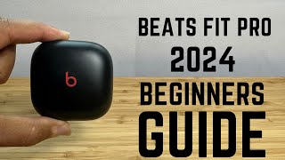 Beats Fit Pro  2024 Complete Beginners Guide [upl. by Nilloc]