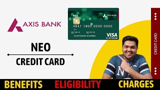 Axis Bank Neo Credit Card Full Details  Review  Benefit  Eligibility  Fees 2023 Edition 🔥🔥🔥 [upl. by Prussian]