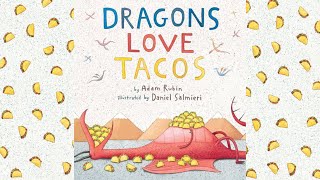 Dragons Love Tacos  An Animated Read Aloud with Moving Pictures [upl. by Nairad]