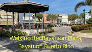 Walking the Bayamon Plaza Bayamon Puerto Rico [upl. by Ash]