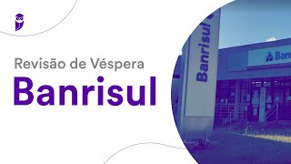 Revisão de Véspera Banrisul [upl. by Celin]