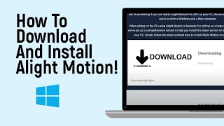 How to Download and Install Alight Motion on Windows PCLaptop LATEST VERSION [upl. by Carmelle885]