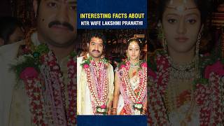 Interesting facts about NTR Wife Lakshmi Pranathi shortsfeed viral shortsvideo trending ntr [upl. by Adnuhsal]