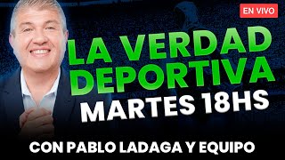 🔴 LA VERDAD DEPORTIVA CON PABLO LADAGA Y EQUIPO [upl. by Glendon582]