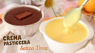 CREMA PASTICCERA SENZA UOVA  CLASSICA e al CIOCCOLATO  Ricetta Facile Crema Pasticcera [upl. by Edgerton]