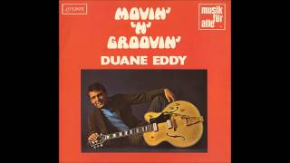 Movin n Groovin  Duane Eddy 1958 [upl. by Adnhoj]