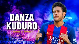 Neymar Jr ➤ quotDanza Kuduroquot Slowed amp Reverb  FC Barcelona  Crazy skills Goals amp Assists  HD [upl. by Angelle]