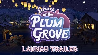 Echoes of the Plum Grove  Official Launch Trailer  Freedom Games [upl. by Leviralc807]