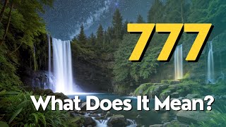 Why Youre Seeing 777  Angel Number 777 Meaning Love  Twin Flame Bible Verse [upl. by Anon]