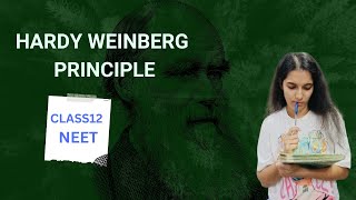 Hardy weinberg principle  evolution class 12 NEET [upl. by Jacobsen]