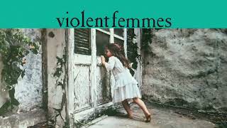 Violent Femmes  Add It Up Official Audio40th Anniversary Deluxe Edition [upl. by Erbes]