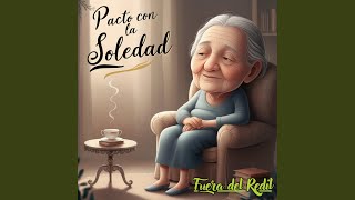 Pacto Con La Soledad [upl. by Gruchot]