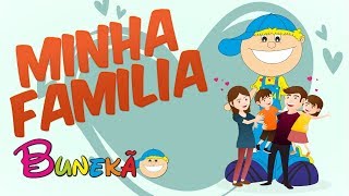 MINHA FAMíLIA  BUNEKÃO DE JESUS  Música Infantil [upl. by Beverley]