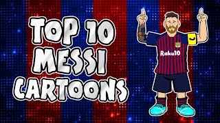 🐐MESSI Top 10 Cartoons🐐 Parody songs goal highlights montage [upl. by Ellehciram]