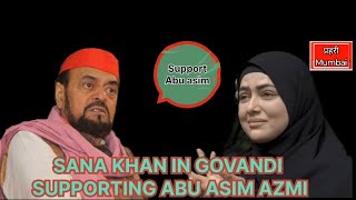 Sana Khan Stands with Abu Asim Azmi in Govandi  A Voice for the People [upl. by Westleigh]