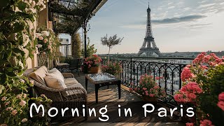 Morning in Paris  Charming French Music  Relax Music [upl. by Yart]