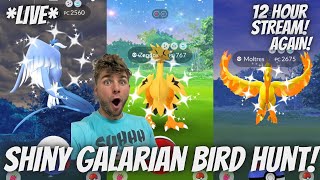 ✨Shiny Galarian Birds Hunting in Pokemon Go For 12 Hours… AGAIN✨LIVE [upl. by Beatrix774]