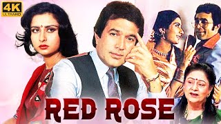 RED ROSE  Full Superhit Hindi Movie 4K  Rajesh Khanna Poonam Dhillon  Bollywood Romantic Movie [upl. by Aicelet]