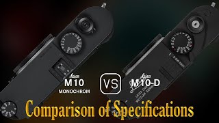 Leica M10 Monochrom vs Leica M10D A Comparison of Specifications [upl. by Hatty]