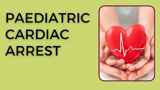 Paediatric cardiac arrest [upl. by Layla]