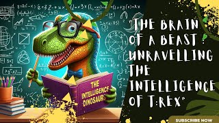 Rex IQ Cracking the Code of TRex Intelligence DinoBrainMystery [upl. by Attenad349]