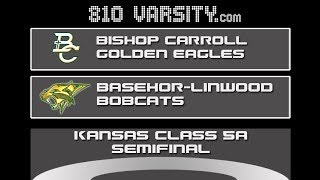 KS Class 5A Semifinal Bishop Carroll vs BasehorLinwood [upl. by Birdie]