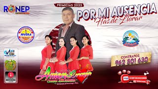 AMOR DE CORAZON  POR MI AUSENCIA HAS DE LLORAR  PRIMICIA 2022 [upl. by Artemed]