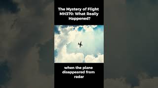 The Mystery of Flight MH370 What Really Happened [upl. by Brendin]