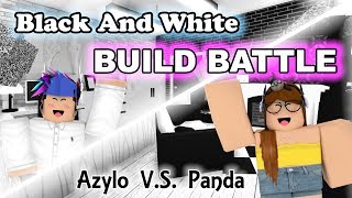 Black amp White BUILD BATTLE Azylo Vs Panda [upl. by Almeeta]