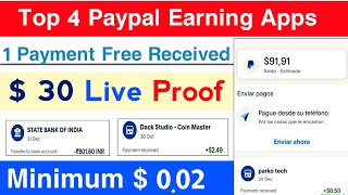 Top 4 PayPal Earning Apps Instan payment proof 2024  PayPal Earning Apps 2024  PayPal Earn Money [upl. by Ellehsal]