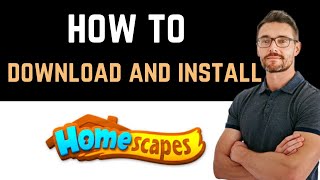 ✅ How to Download and Install Homescapes App Full Guide [upl. by Eleen202]