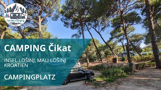 Camping CIKAT  Mali Lošinj  Kroatien 🌊🏖  Campingplatz Check [upl. by Oremo]