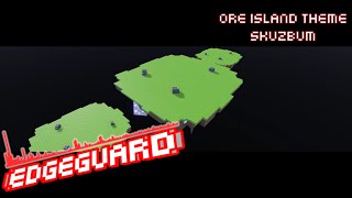 Ore Island  Edgeguard OST [upl. by Uyr]