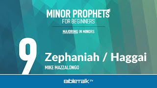 Zephaniah  Haggai Bible Study Minor Prophets – Mike Mazzalongo  BibleTalktv [upl. by Derril]