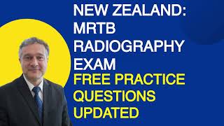 New Zealand MRTB Radiography Exam Free Practice Questions [upl. by Nrehtak934]