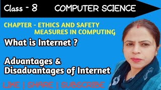 Internet  Advantagesamp Disadvantages of Internet  Cyber Ethics and Safety Measures cybersecurity [upl. by Prem]