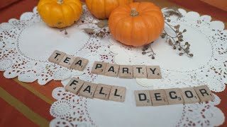 Decorations for the fall tea party table [upl. by Sylera]