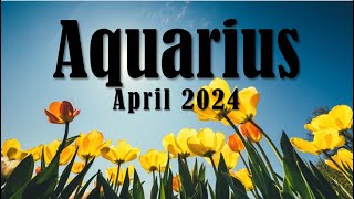 Aquarius April 2024  Manifesting The fun awakened stable angelic One [upl. by Dace539]