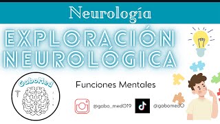 Exploración Neurológica  Funciones Mentales [upl. by Akenal611]