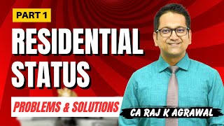 34 Residential Status of an Individual  Problems amp Solutions Part 1  Income Tax AY 202425 [upl. by Renie]