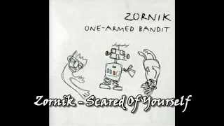 Zornik  Scared Of Yourself with Lyrics [upl. by Gleeson]