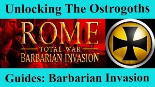 Unlocking The Ostrogoths Faction as Playable  Barbarian Invasion  Game Guides [upl. by Ojeibbob652]