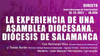 La experiencia de una asamblea diocesana Diócesis de Salamanca [upl. by Ettenrahc409]