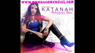 Katanah  Wrecking Ball Bachata Version RumbaComercialCom [upl. by Georges372]