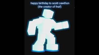 happy birthday to scott cawthon [upl. by Denis]