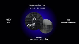 Afro Organic Dj Set Nicolas Basilico [upl. by Chrotoem454]